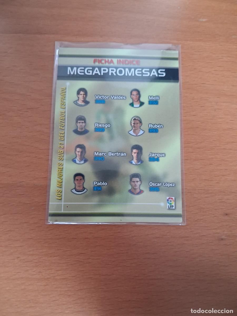 Cromos de F&uacute;tbol: Megafichas 2003 2004 03 04 Ficha Indice Megapromesas