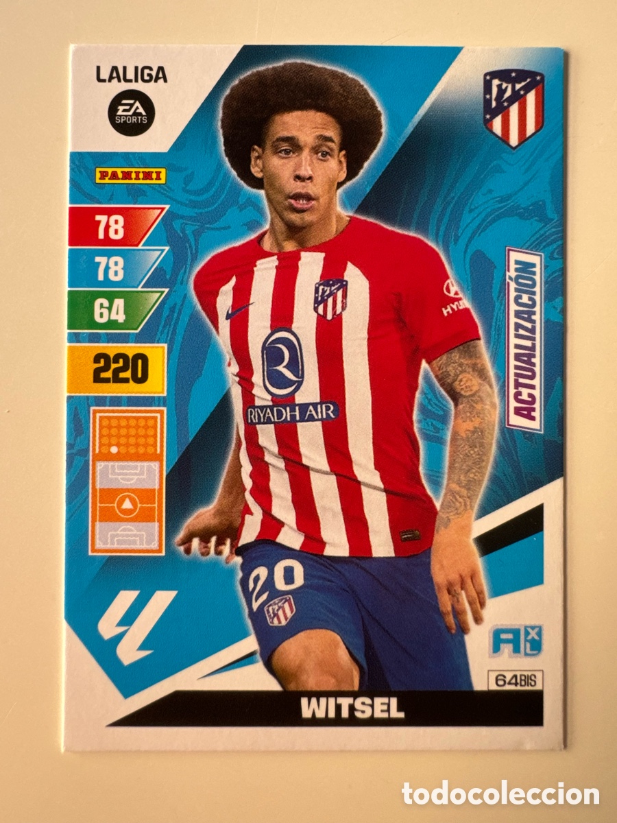 Cartes &agrave; collectionner de Football: PANINI ADRENALYN XL La Liga 2023 2024 23 24 Axel Witsel Atl&eacute;tico de Madrid N&ordm; 64 BIS