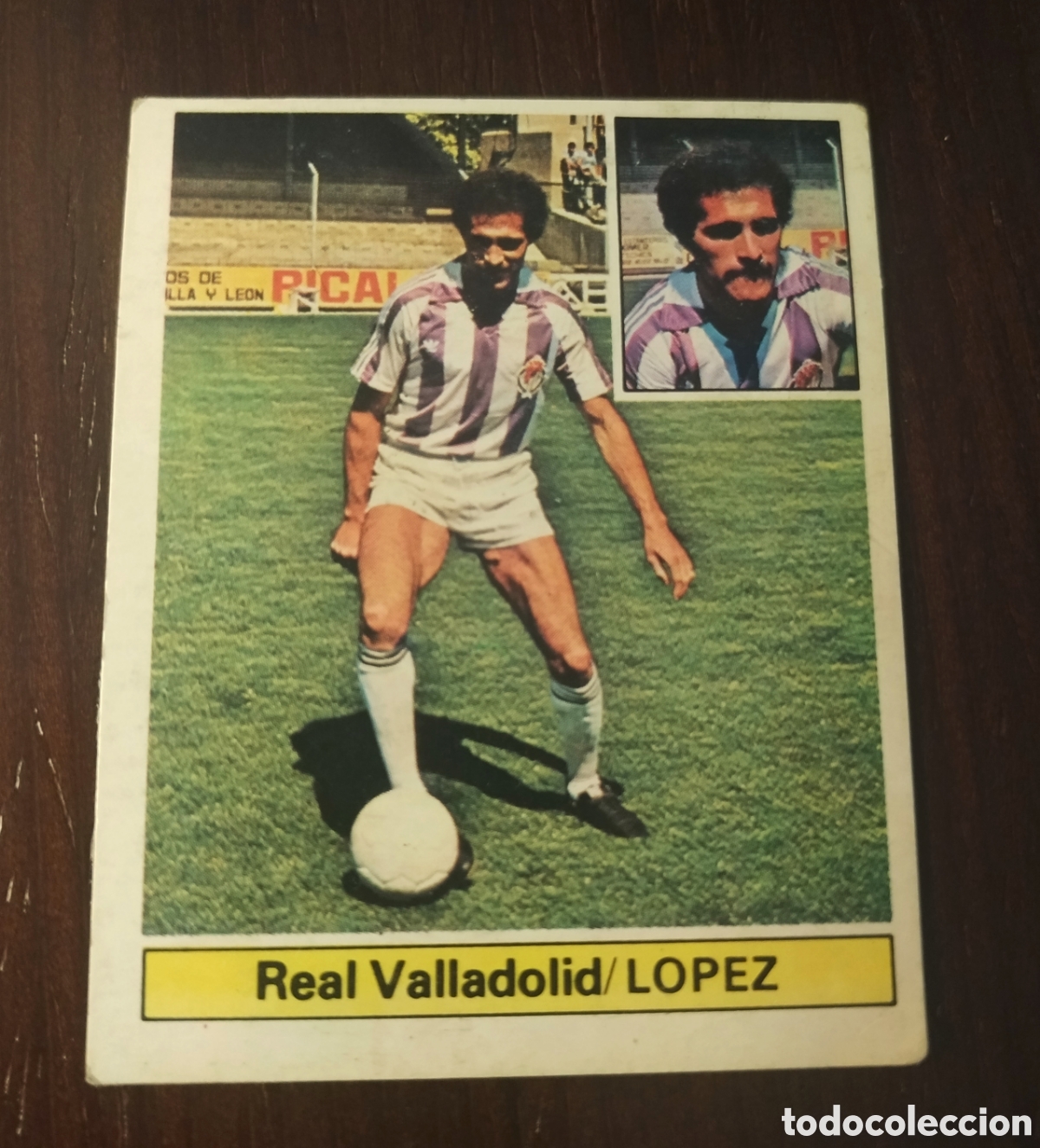 Cromos de F&uacute;tbol: LOPEZ, VALLADOLID, COLOCA, ESTE 81 82 DESPEGADO