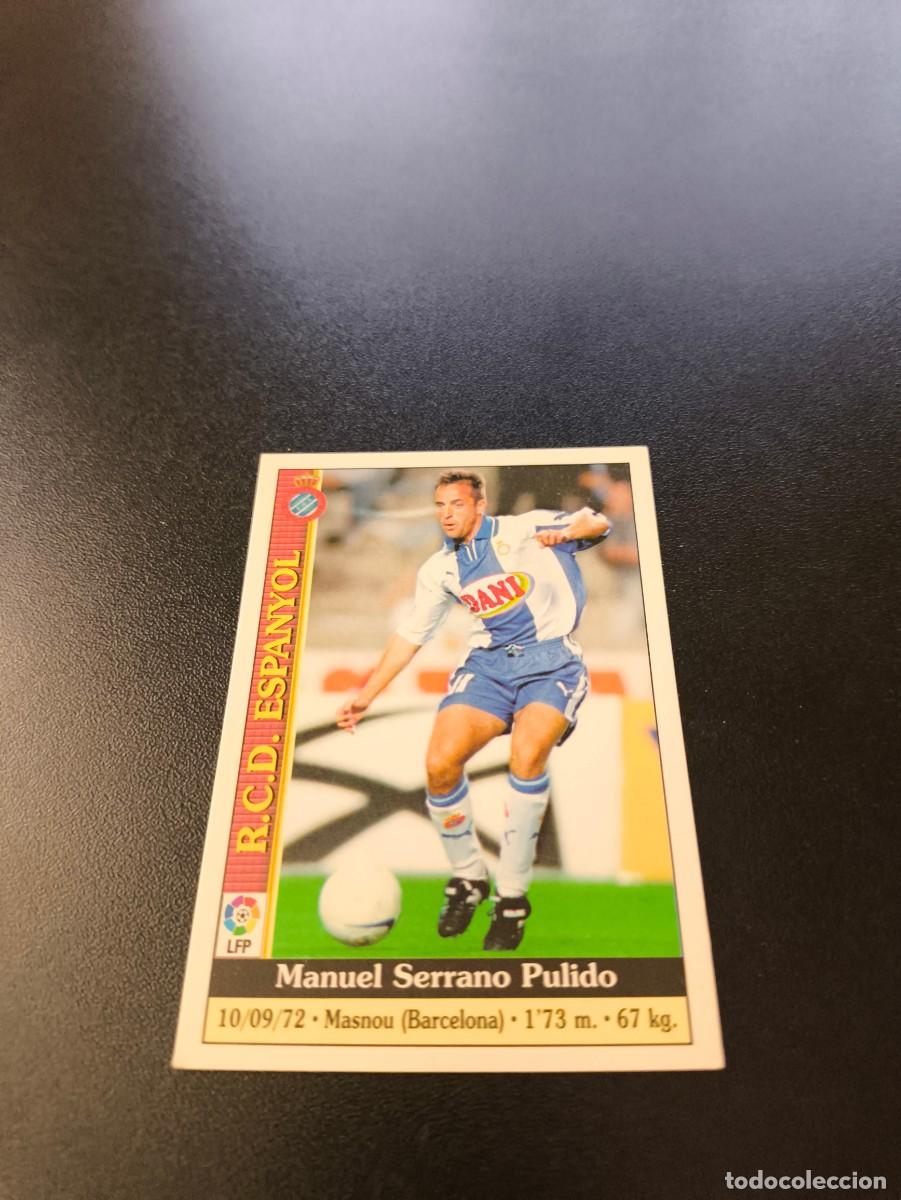 Cromos de F&uacute;tbol: 122 Serrano ALTA ESPANYOL MUNDICROMO FICHAS LIGA 1999 2000 99 00 NO PANINI ESTE