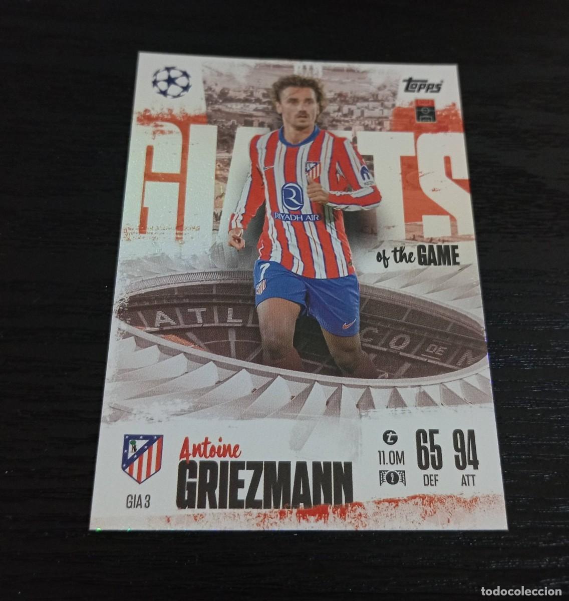 Cromos de F&uacute;tbol: -TOPPS MATCH ATTAX 24-25 : GIA 3 GRIEZMANN ( AT.MADRID ) -- GIANTS OF THE GAME -- GIA3
