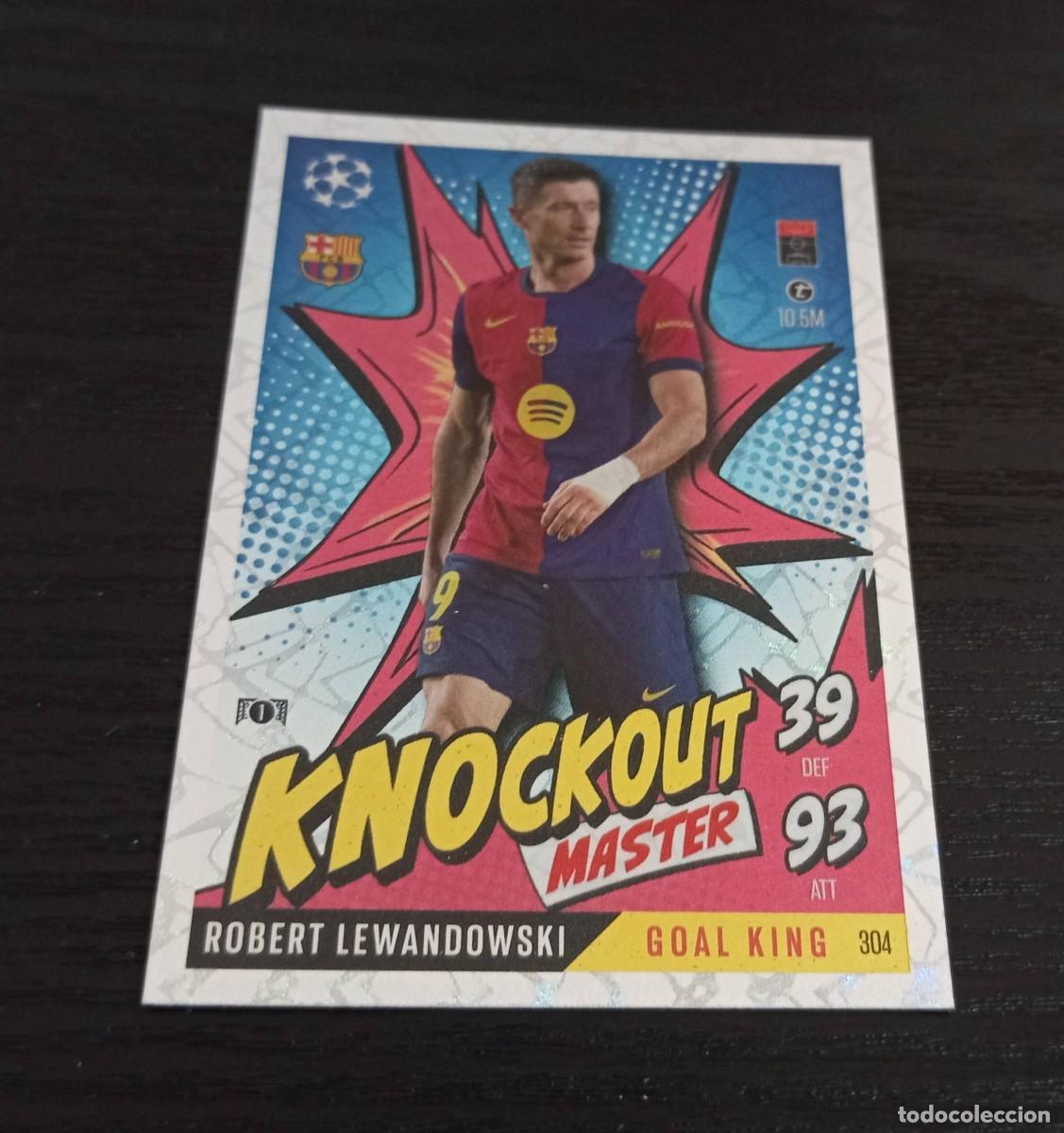 Cromos de F&uacute;tbol: -TOPPS MATCH ATTAX 24-25 EXTRA : 304 LEWANDOWSKI ( BARCELONA ) -- KNOCKOUT MASTER --