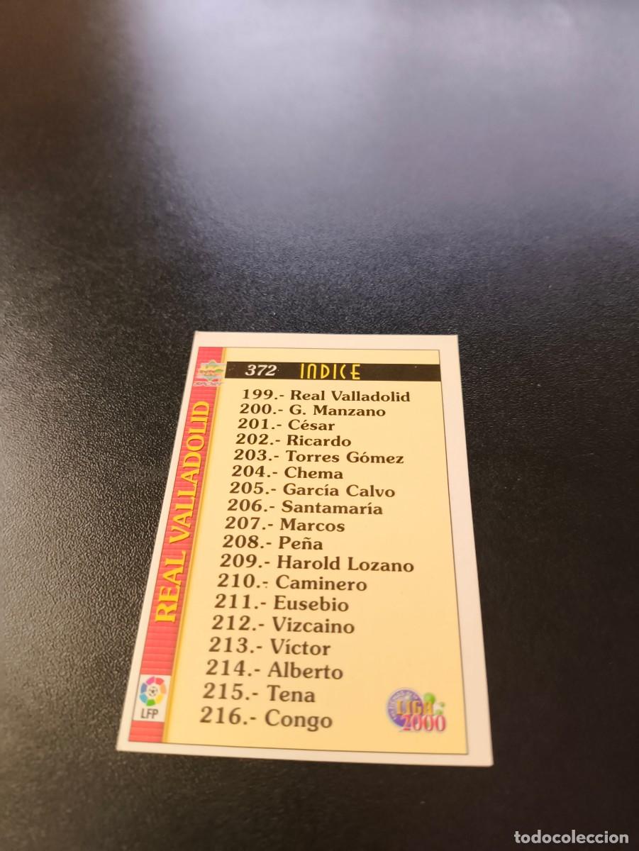 Cromos de F&uacute;tbol: 372 INDICE PLANTILLA REAL VALLADOLID MUNDICROMO FICHAS LIGA 1999 2000 99 00 NO PANINI ESTE