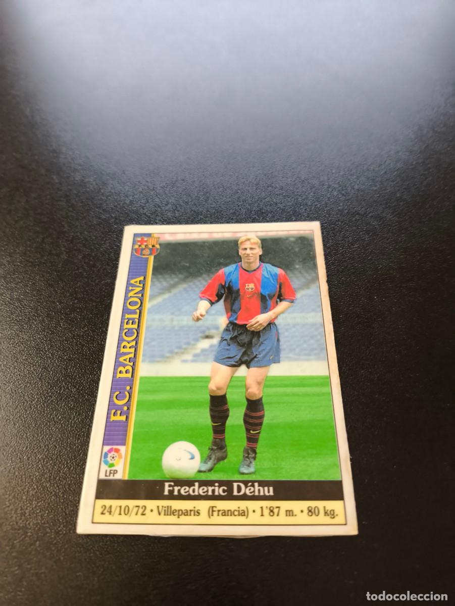 Cromos de F&uacute;tbol: 444 Dehu BARCELONA HORA UH MUNDICROMO FICHAS LIGA 1999 2000 99 00 NO PANINI ESTE