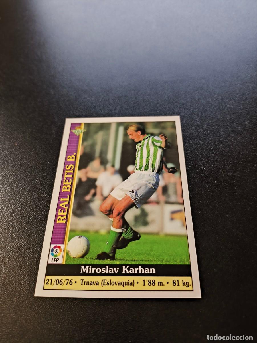 Cromos de F&uacute;tbol: 475 Karhan BETIS ULTIMA HORA UH MUNDICROMO FICHAS LIGA 1999 2000 99 00 NO PANINI ESTE