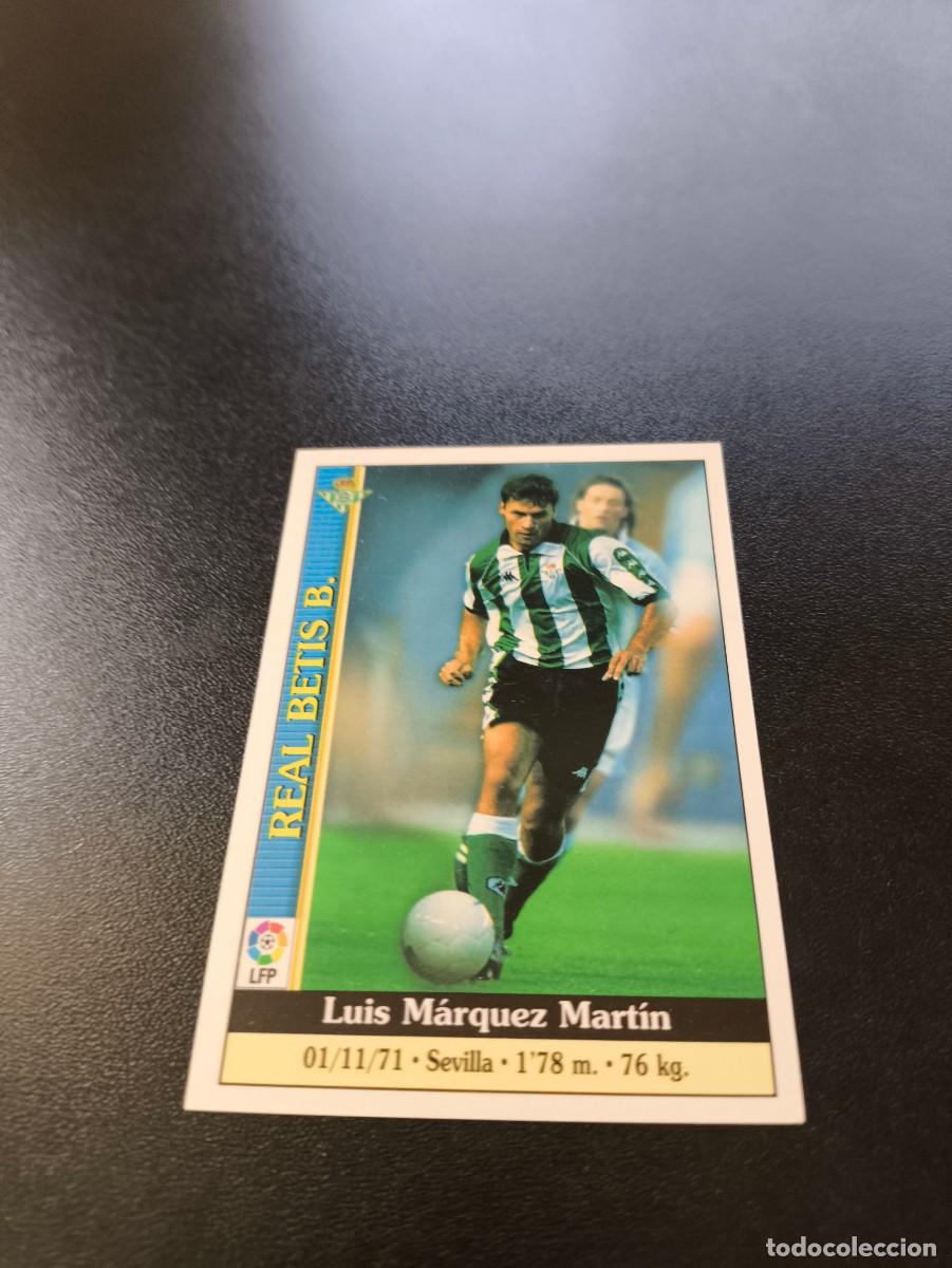 Cromos de F&uacute;tbol: 543 M&aacute;rquez BETIS ULTIMA HORA III MUNDICROMO FICHAS LIGA 1999 2000 99 00 NO PANINI ESTE