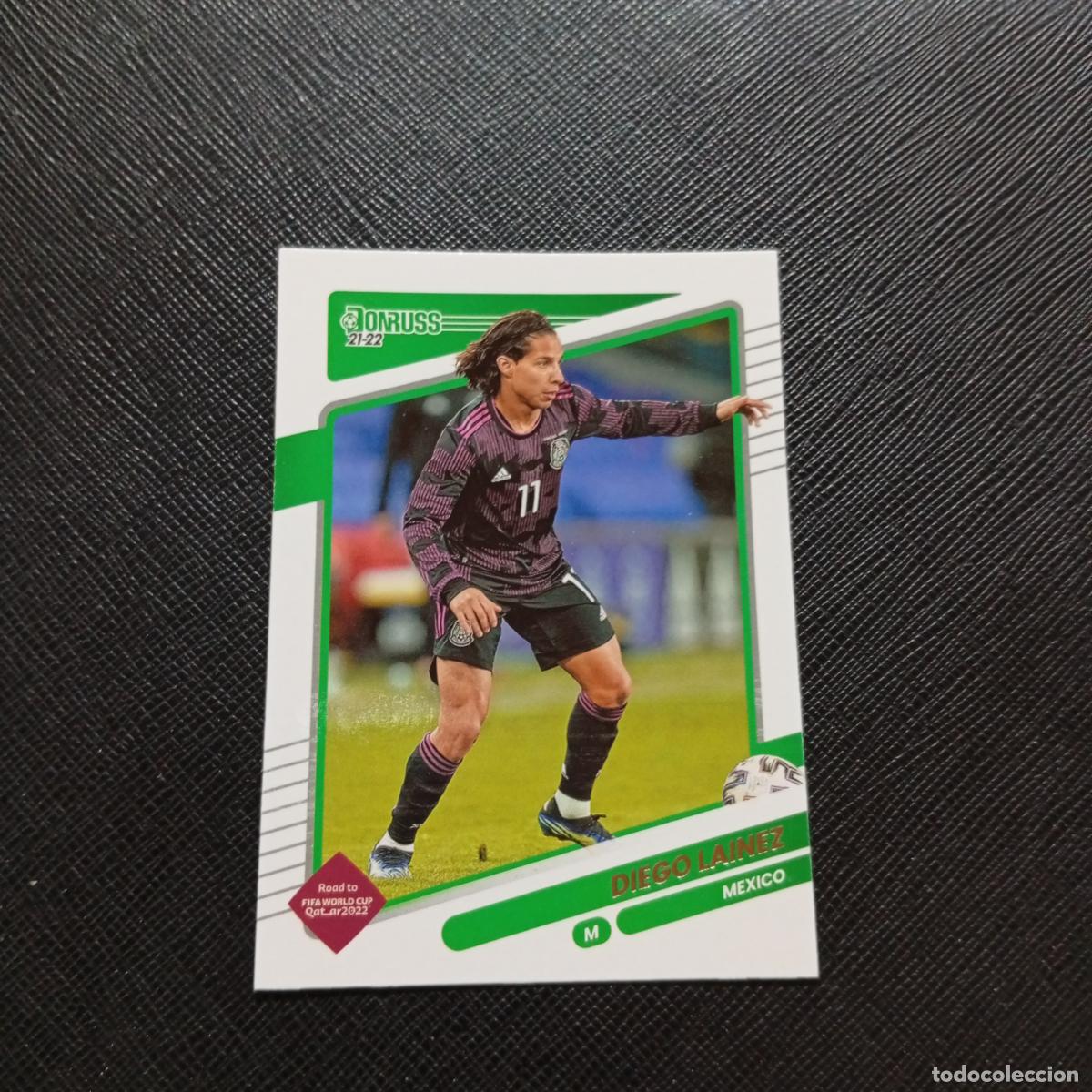 Cromos de F&uacute;tbol: 86 DIEGO LAINEZ MEXICO DONRUSS SOCCER 21 22 MUNDIAL ROAD TO QATAR 2021 2022 - (MD2002-2) PG11
