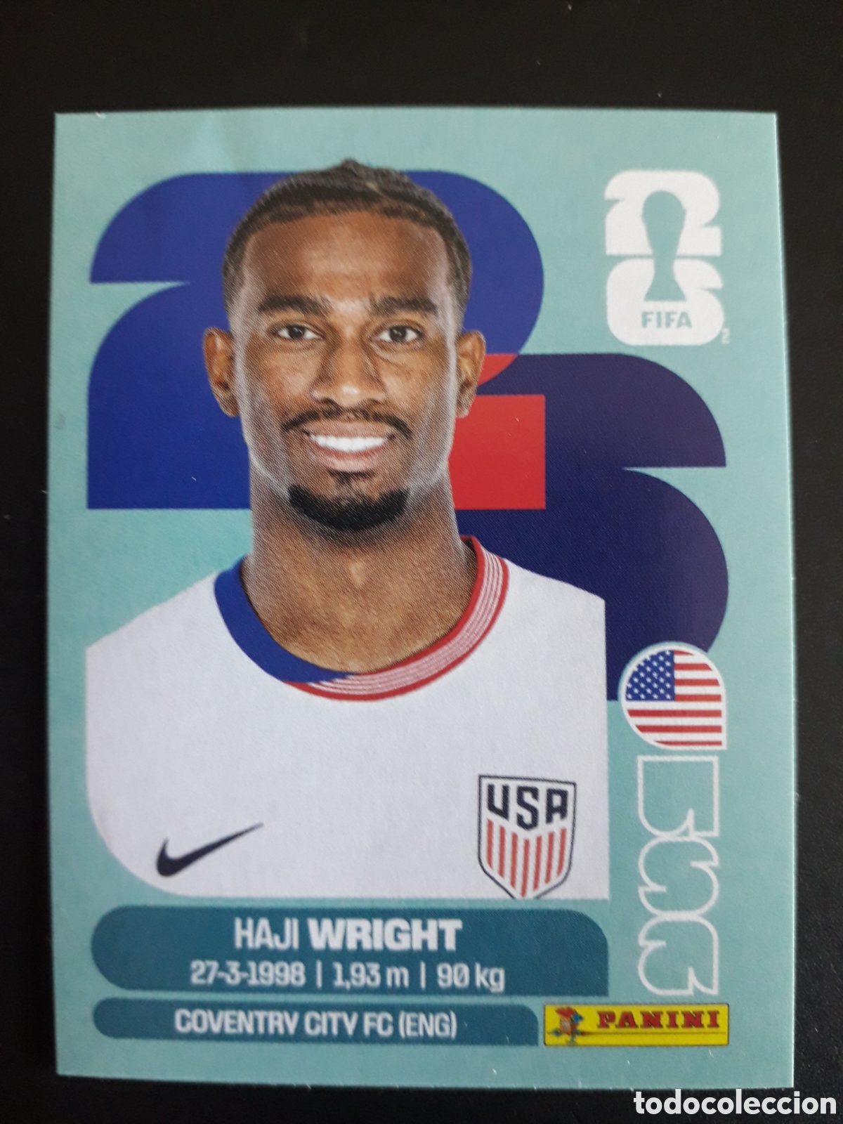 Cartes &agrave; collectionner de Football: WRIGHT ESTADOS UNIDOS USA 19 MUNDIAL F&Uacute;TBOL 2026 FIFA WORLD CUP PANINI SIN PEGAR PEDIDO M&Iacute;NIMO 3&euro;