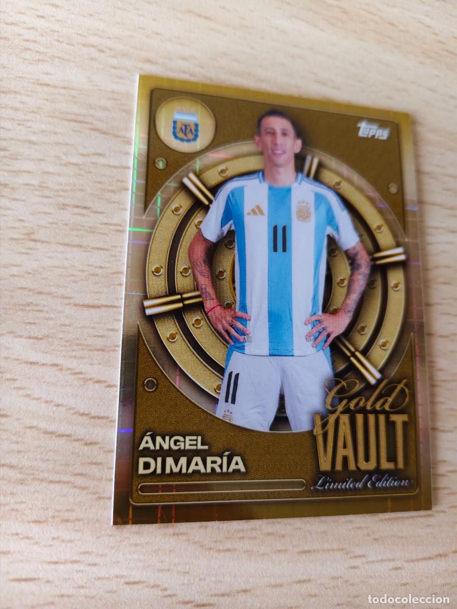 Cromos de F&uacute;tbol: GV-10 COLLECTOR TIN ARGENTINA 25 26 &Aacute;NGEL DI MAR&Iacute;A GOLD VAULT LIMITED EDITION TOCADA ESQUINA TOPPS 2