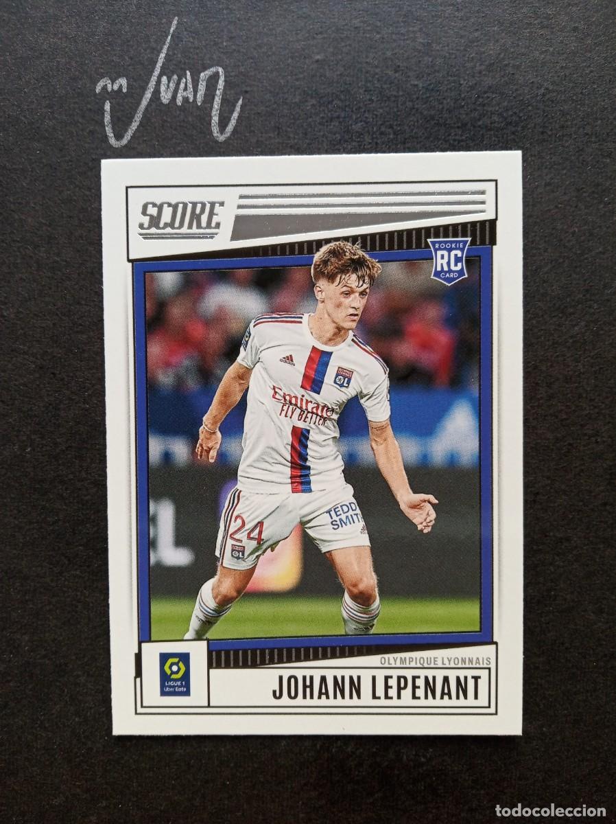 Cromos de F&uacute;tbol: N&ordm; 86 ROOKIE JOHANN LEPENANT OLYMPIQUE LYON ⚽ PANINI &reg; SCORE LIGUE 1 FRANCIA 2022 2023 22 23 NUEVO