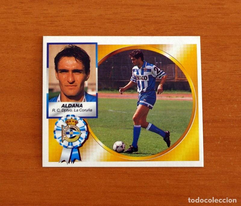 Cromos de F&uacute;tbol: Deportivo La Coru&ntilde;a - Aldana - Ediciones Este Liga 1994-1995, 94-95 - Nunca pegado