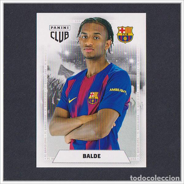 Cromos de F&uacute;tbol: PANINI CLUB 2025 2026 25 26 BARCELONA BALDE 17 BAR&Ccedil;A COLECCI&Oacute;N LIGA ALBUM F&Uacute;TBOL