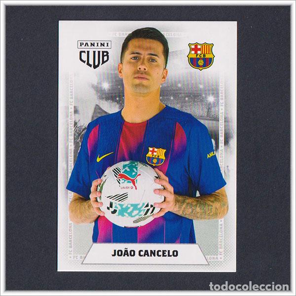 Cromos de F&uacute;tbol: PANINI CLUB 2025 2026 25 26 BARCELONA JOAO CANCELO 11 BAR&Ccedil;A COLECCI&Oacute;N LIGA ALBUM F&Uacute;TBOL