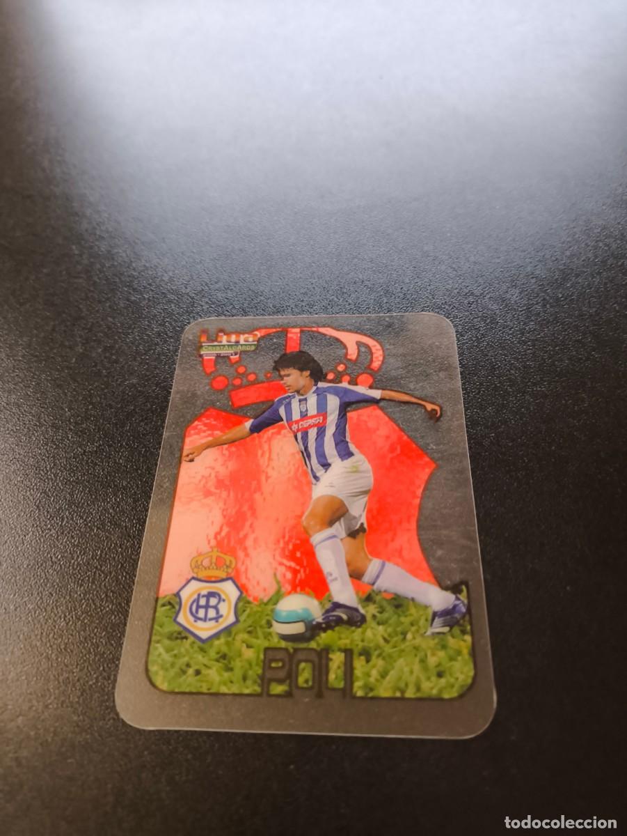 Cromos de F&uacute;tbol: 310 Poli RECREATIVO DE HUELVA LIGA MUNDICROMO CRYSTALCARDS 2006 2007 06 07 NO PANINI ESTE