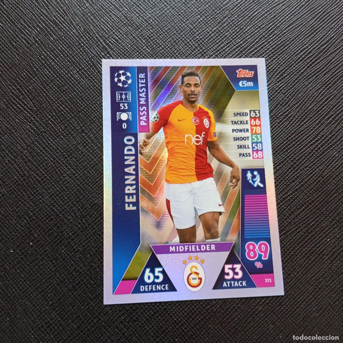 Cartes &agrave; collectionner de Football: 371 FERNANDO GALATASARAY TOPPS MATCH ATTAX 2018 2019 FUTBOL 18 19 - (MD2002-2) PG36