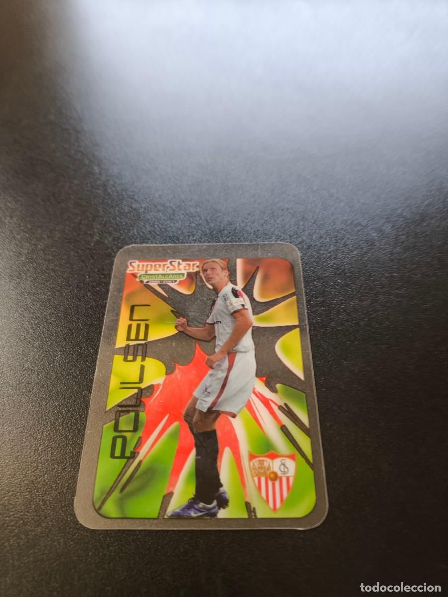 Cromos de F&uacute;tbol: 382 Poulsen SEVILLA SUPERSTAR LIGA MUNDICROMO CRYSTALCARDS 2006 2007 06 07 NO PANINI ESTE