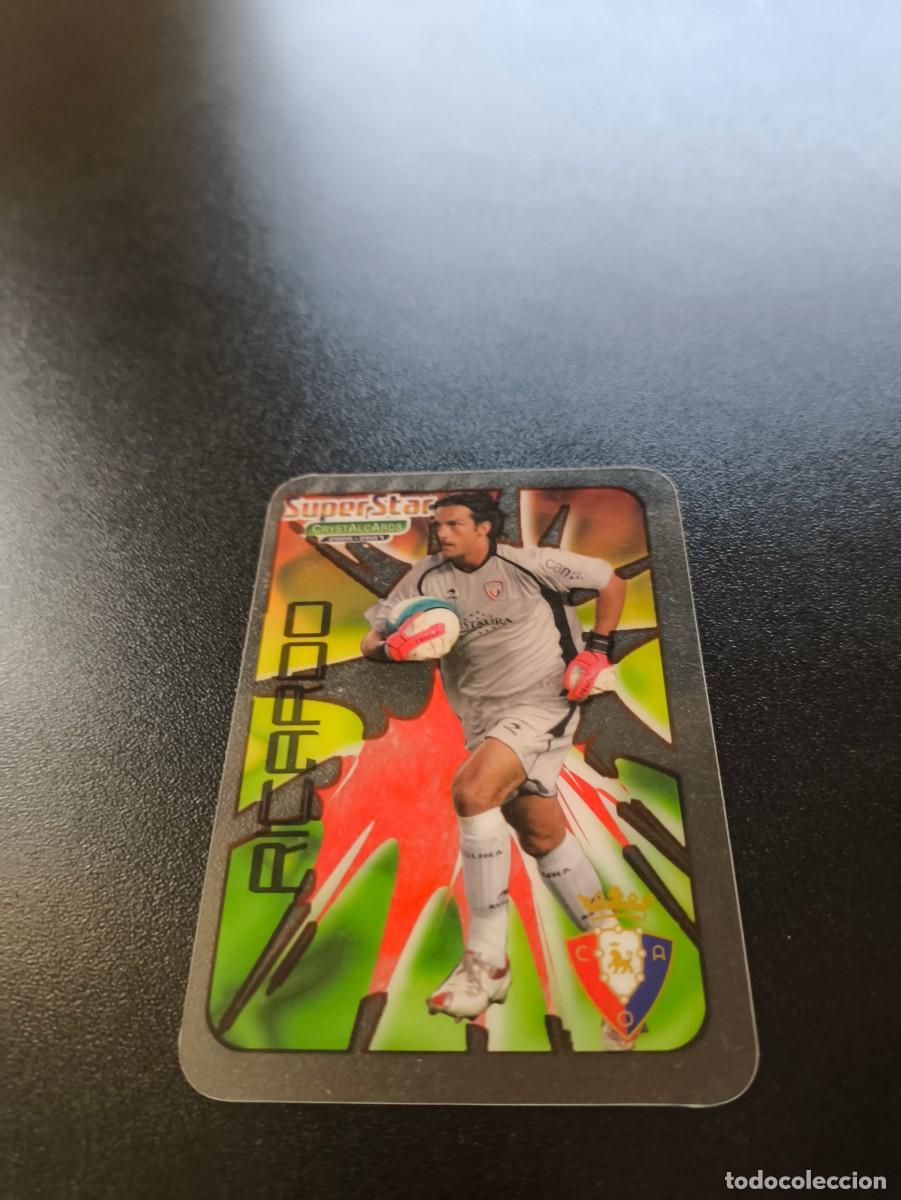 Cromos de F&uacute;tbol: 383 RICARDO OSASUNA SUPERSTAR LIGA MUNDICROMO CRYSTALCARDS 2006 2007 06 07 NO PANINI ESTE