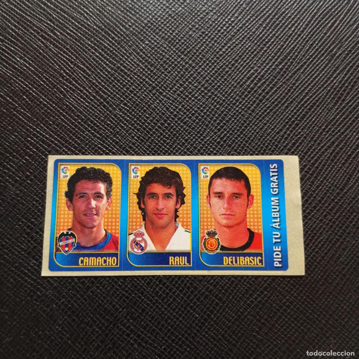 Cromos de F&uacute;tbol: CAMACHO RAUL DELIBASIC CHICLE LIGA 2004 2005 CROMO 04 05 - SIN PEGAR - A101 PG28