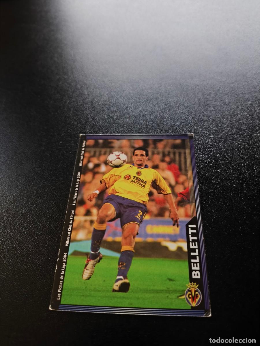 Cromos de Futebol: 389 Belletti ESCUDO ESTRECHO VILLARREAL MUNDICROMO LIGA 2003 2004 03 04 NO PANINI ESTE
