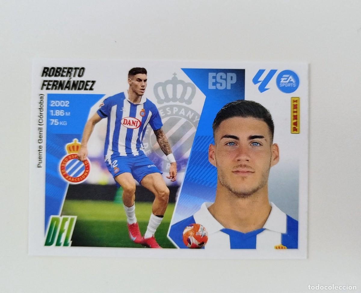 Cromos de F&uacute;tbol: Roberto Fern&aacute;ndez 18 SIN PEGAR NUNCA PEGADO RCD Espanyol Liga Ediciones Este 25 26 / 2025 2026