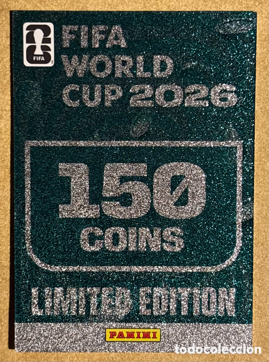 Cromos de F&uacute;tbol: 150 COINS. CARTA LIMITED EDITION PANINI ANDRENALYN FIFA WORLD CUP 2026.
