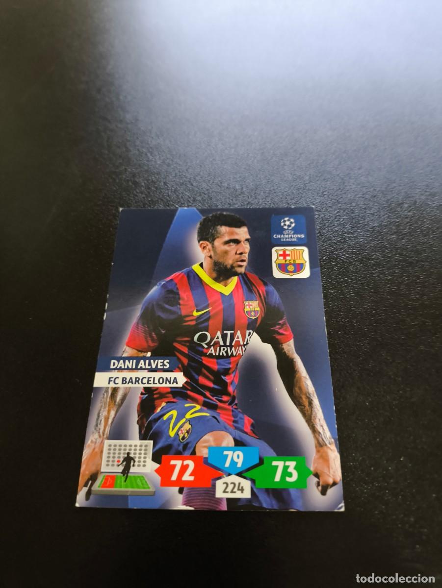Cromos de F&uacute;tbol: Dani Alves BARCELONA PANINI ADRENALYN XL UEFA CHAMPIONS LEAGUE 2013 2014 13 14 NO LIGA ESTE