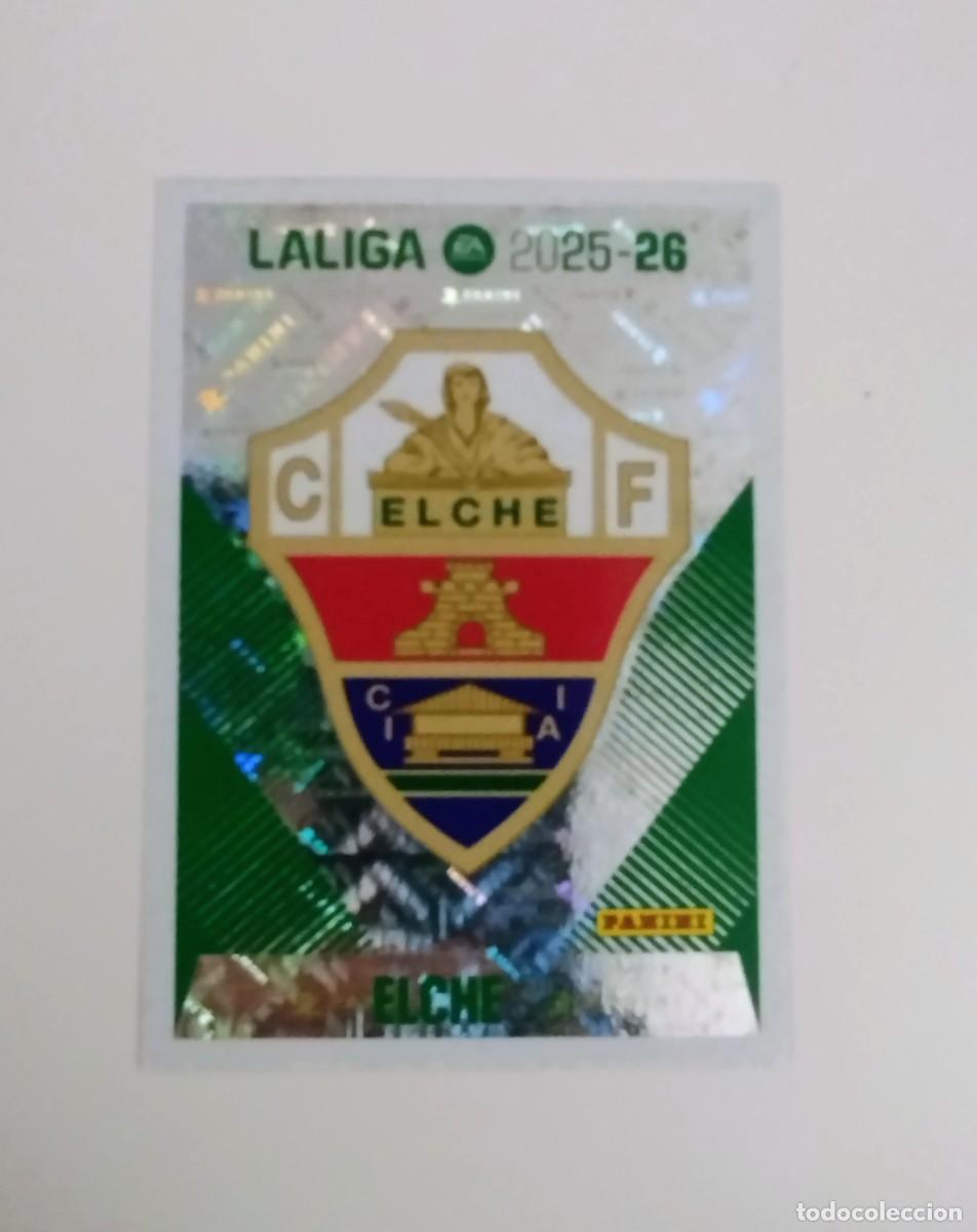 Cromos de F&uacute;tbol: Escudo 1 SIN PEGAR NUNCA PEGADO Elche CF Liga Ediciones Este 25 26 / 2025 2026