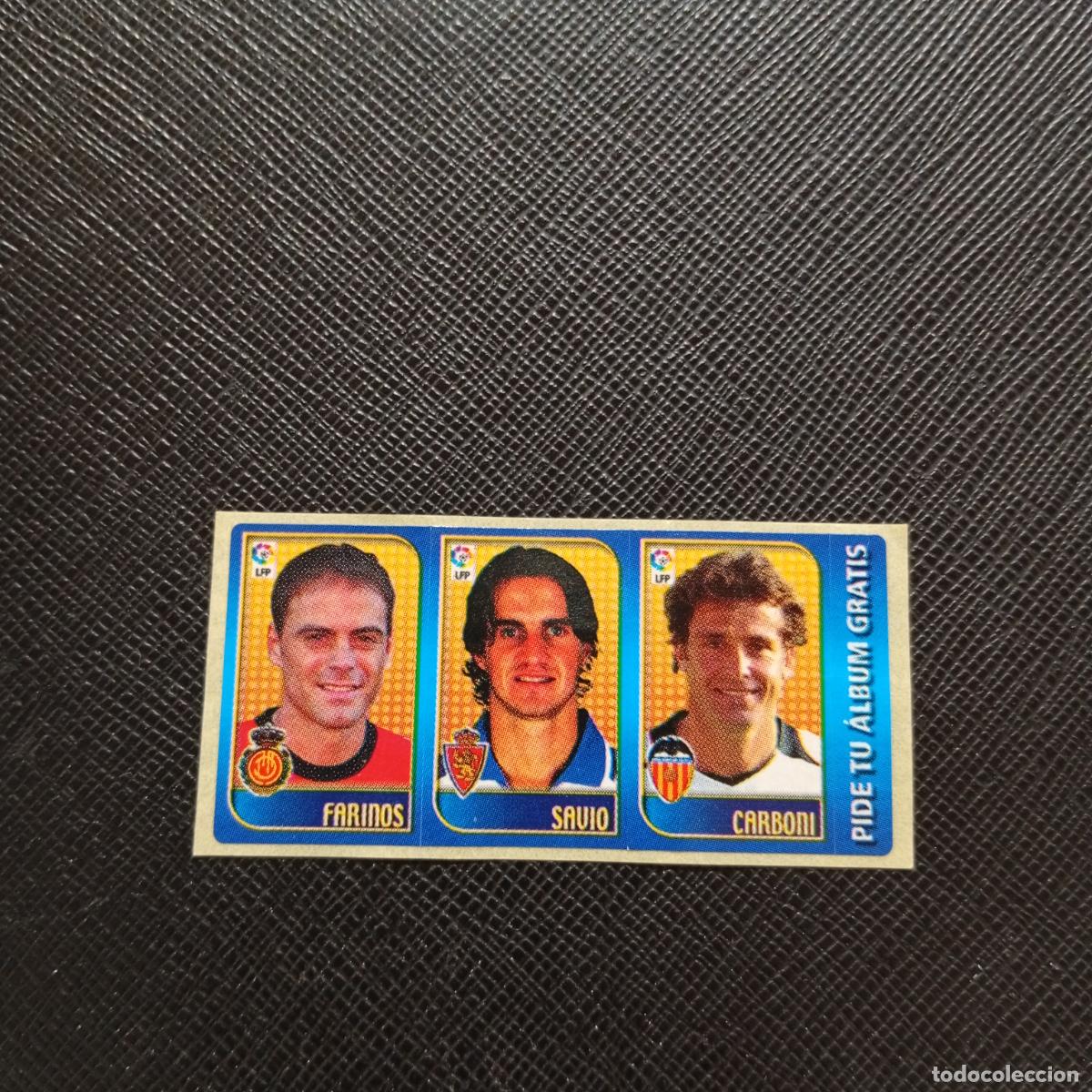 Cromos de F&uacute;tbol: FARINOS SAVIO CARBONI CHICLE LIGA 2004 2005 CROMO 04 05 - SIN PEGAR - A101 PG73