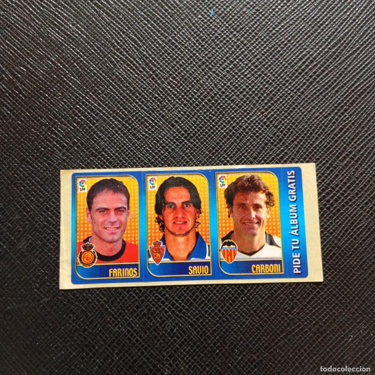 Cromos de F&uacute;tbol: FARINOS SAVIO CARBONI CHICLE LIGA 2004 2005 CROMO 04 05 - SIN PEGAR - A101 PG100