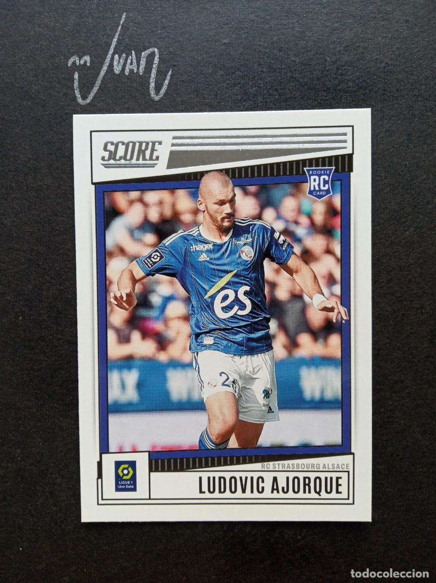 Cromos de F&uacute;tbol: N&ordm; 179 ROOKIE LUDOVIC AJORQUE ESTRASBURGO ⚽ PANINI &reg; SCORE LIGUE 1 FRANCIA 2022 2023 22 23 NUEVO