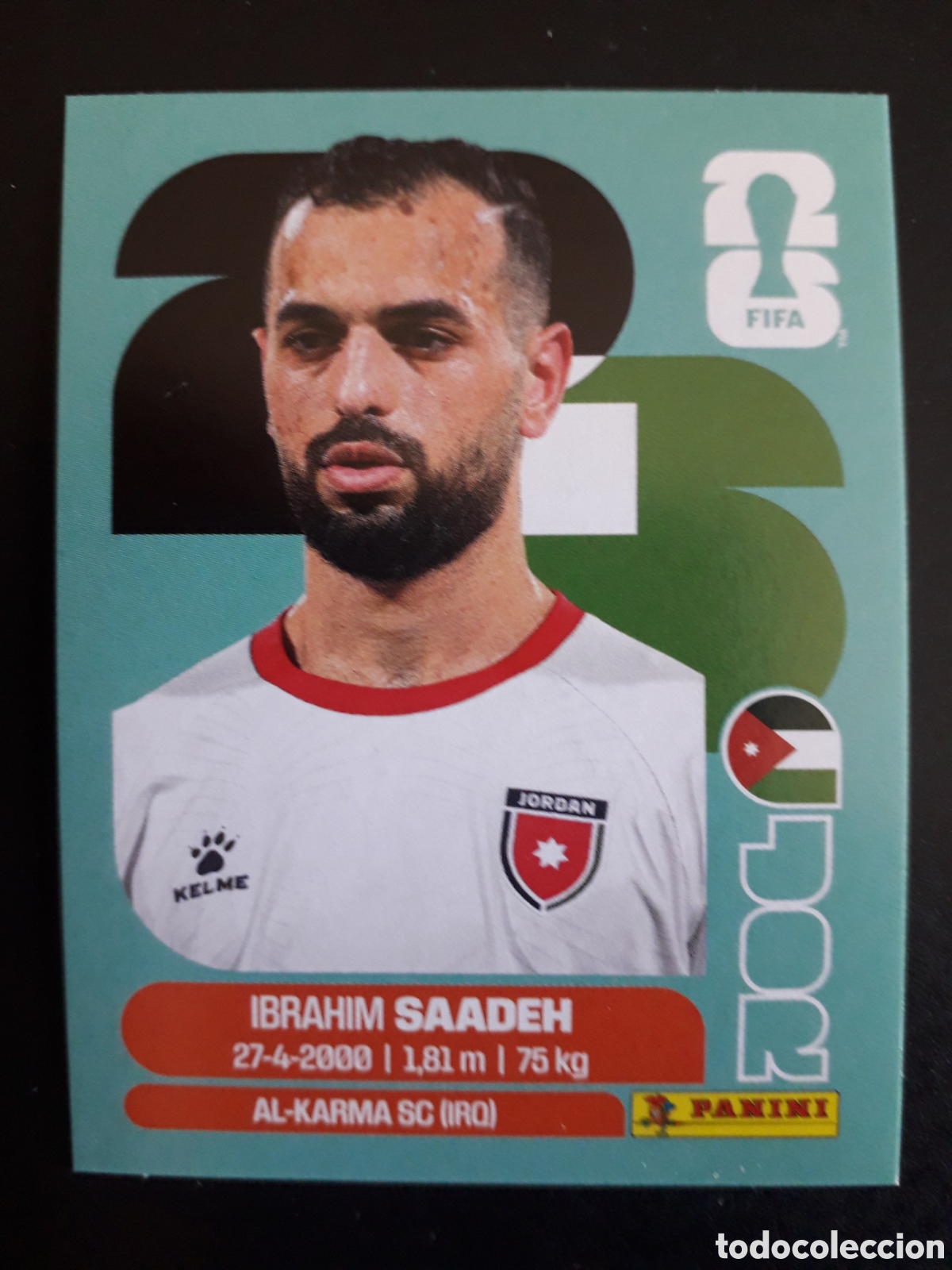 Cromos de F&uacute;tbol: SAADEH JORDANIA JOR 9 MUNDIAL F&Uacute;TBOL 2026 FIFA WORLD CUP PANINI SIN PEGAR PEDIDO M&Iacute;NIMO 3&euro;