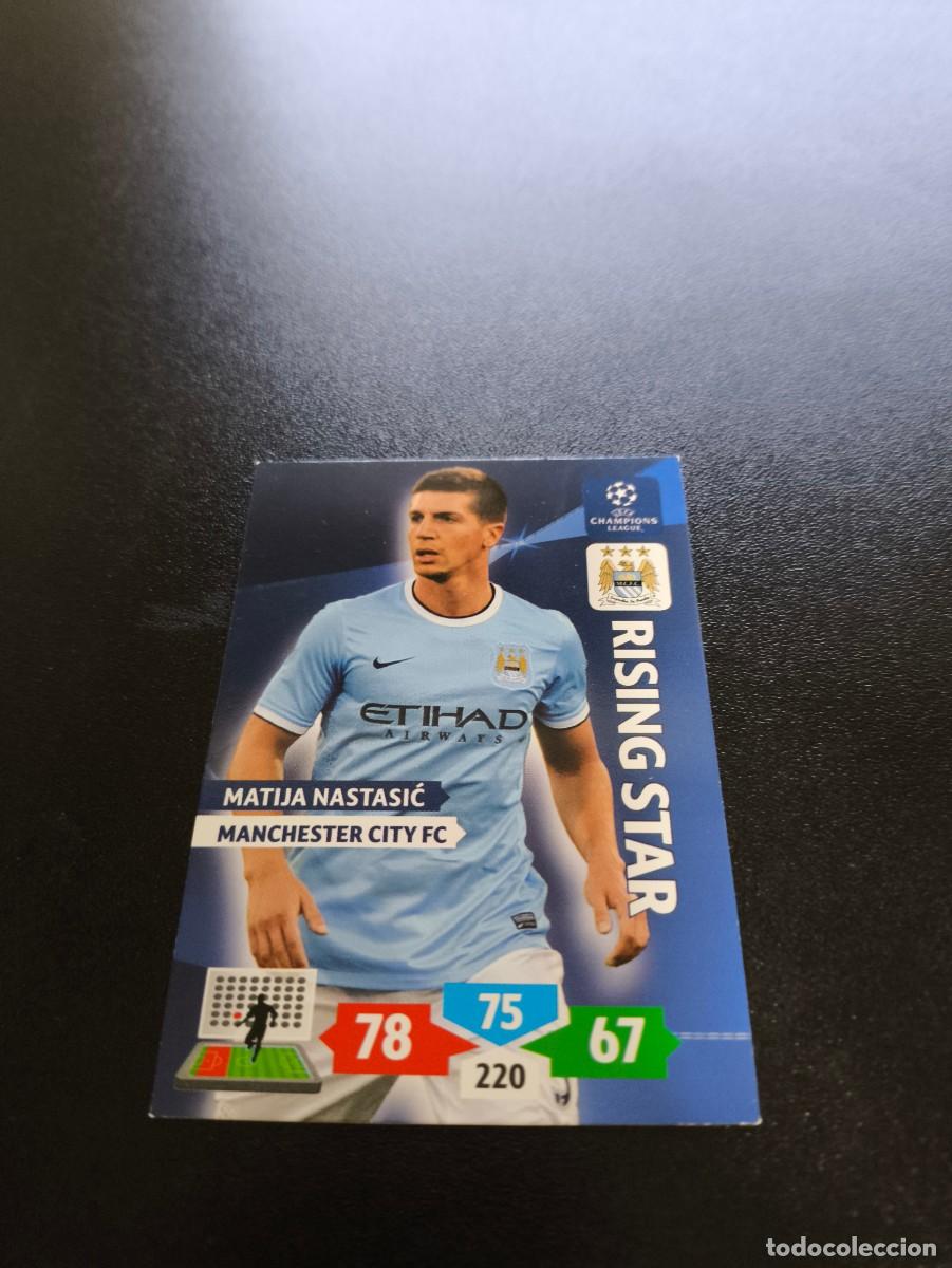 Cromos de F&uacute;tbol: Matija Nastasić RISING STA MANCHESTER CITY PANINI ADRENALYN XL UEFA CHAMPIONS LEAGUE 2013 2014 13 14