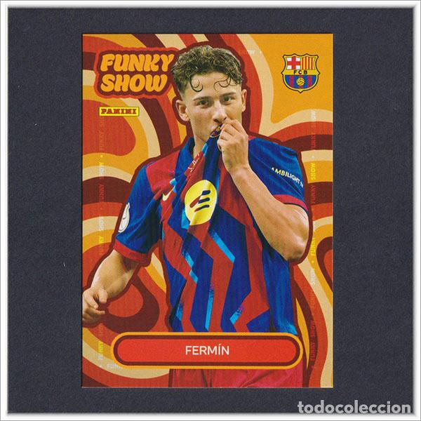 Cromos de Futebol: PANINI CLUB 2025 2026 25 26 BARCELONA FERM&Iacute;N 53 FUNKY SHOW BAR&Ccedil;A LIGA ALBUM COLECCI&Oacute;N