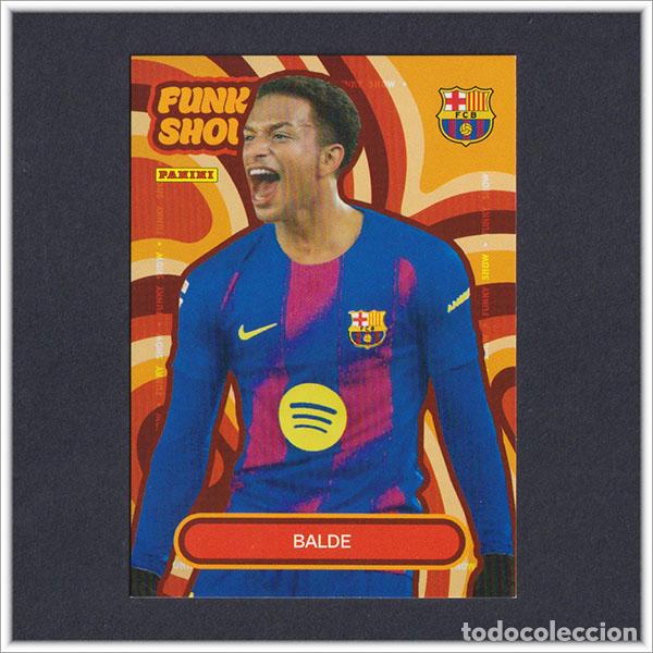 Cromos de Futebol: PANINI CLUB 2025 2026 25 26 BARCELONA BALDE 51 FUNKY SHOW BAR&Ccedil;A LIGA ALBUM COLECCI&Oacute;N