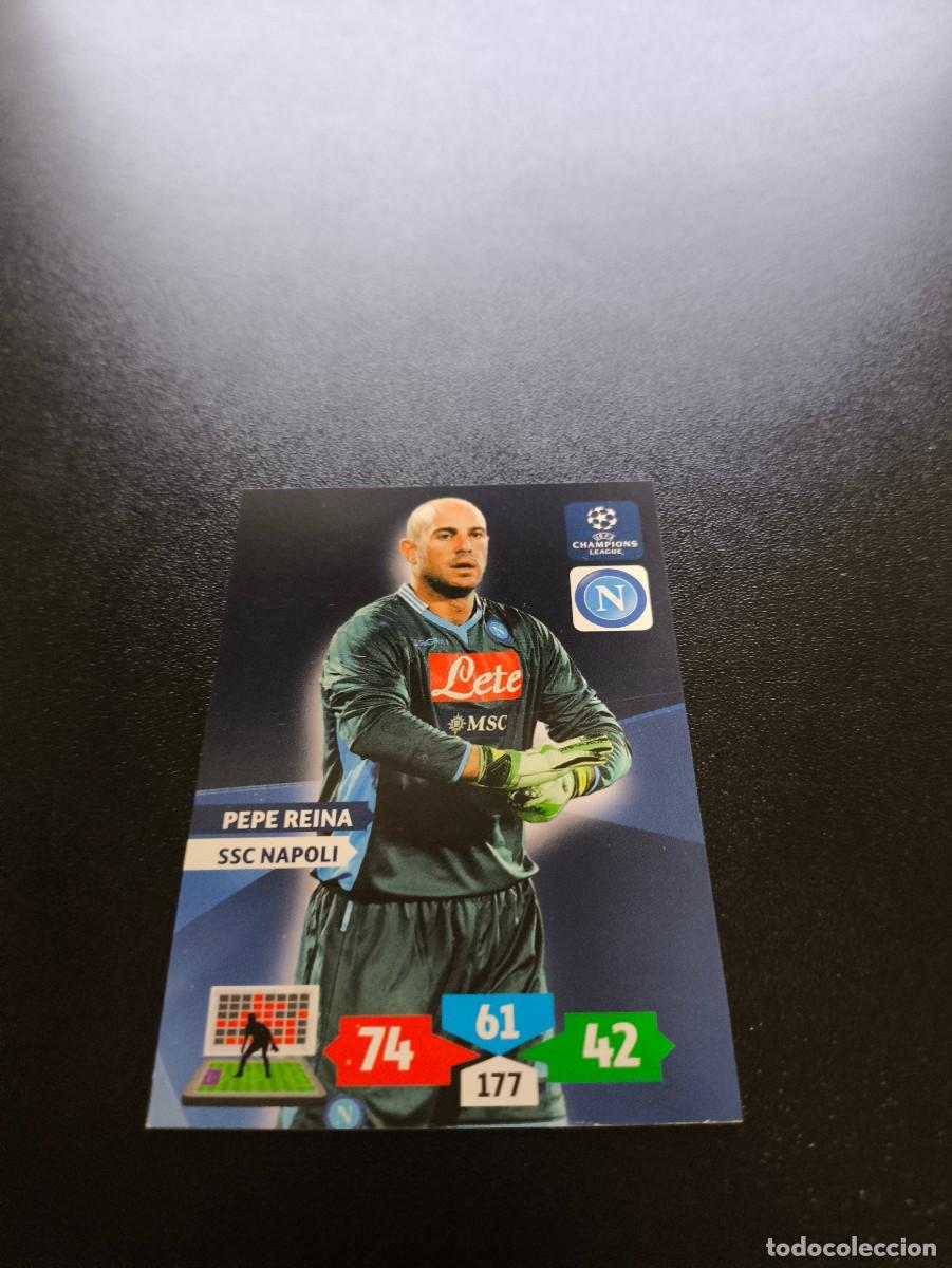 Cromos de F&uacute;tbol: Pepe Reina NAPOLES NAPOLI PANINI ADRENALYN XL UEFA CHAMPIONS LEAGUE 2013 2014 13 14 NO LIGA ESTE