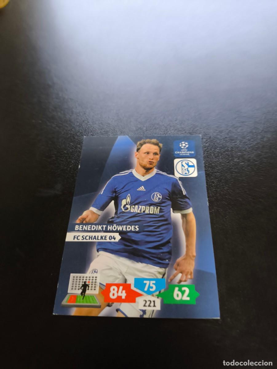 Cromos de F&uacute;tbol: Benedikt H&ouml;wedes FC Schalke 04 PANINI ADRENALYN XL UEFA CHAMPIONS LEAGUE 2013 2014 13 14