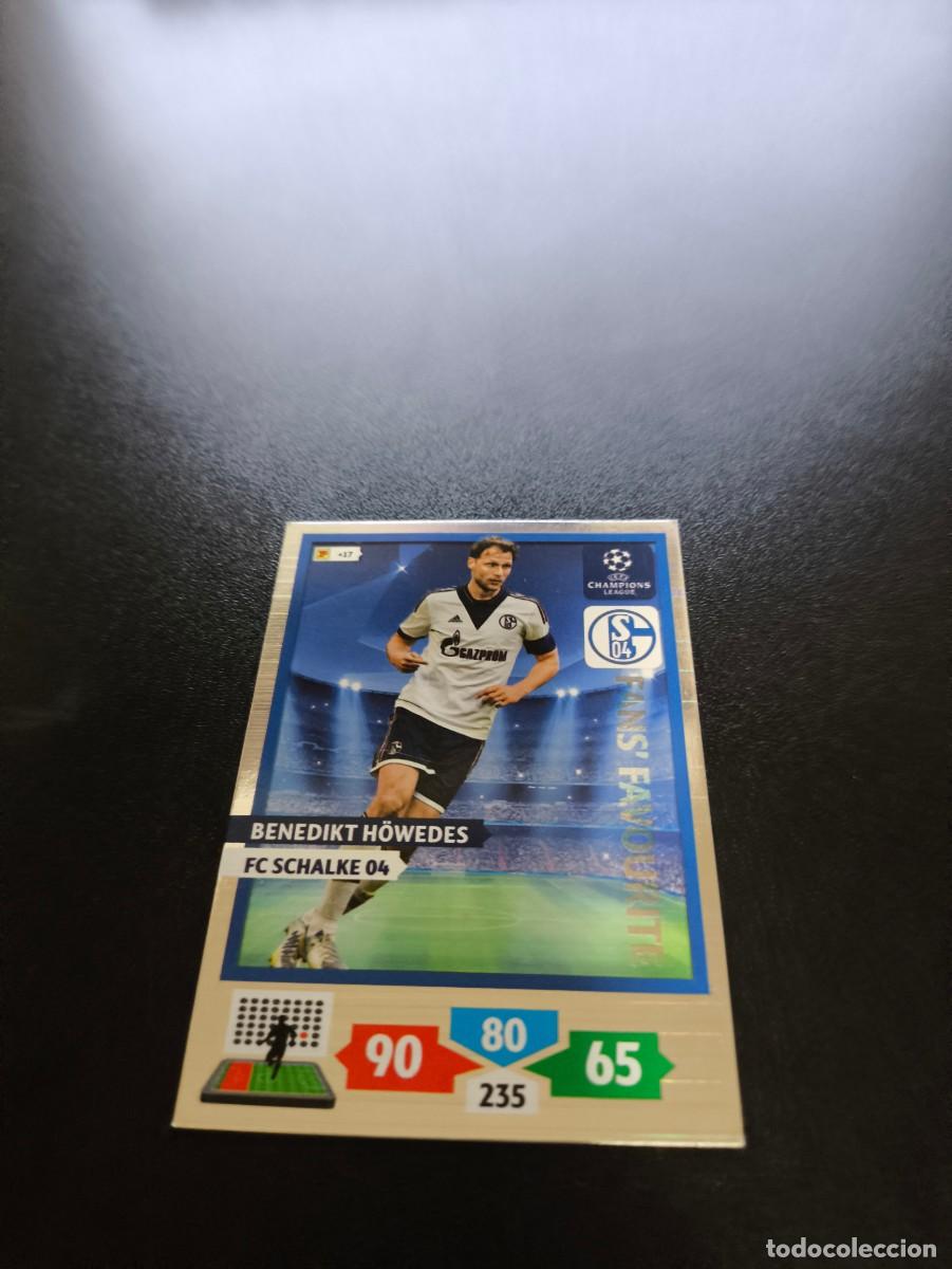 Cromos de F&uacute;tbol: Benedikt H&ouml;wedes Schalke 04 Fans' Favourite PANINI ADRENALYN UEFA CHAMPIONS LEAGUE 2013 2014 13 14