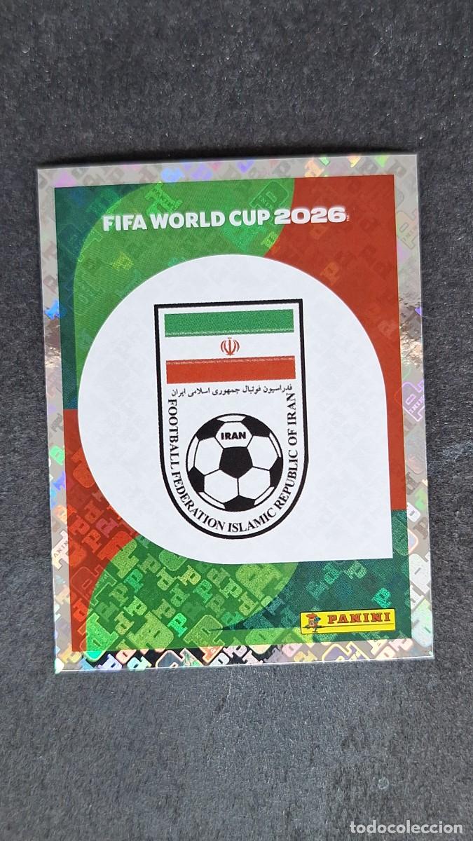 Cromos de F&uacute;tbol: L1 ESCUDO SELECCION IRAN 1 MUNDIAL FIFA WORLD CUP 2026 PANINI NUNCA PEGADO SIN PEGAR