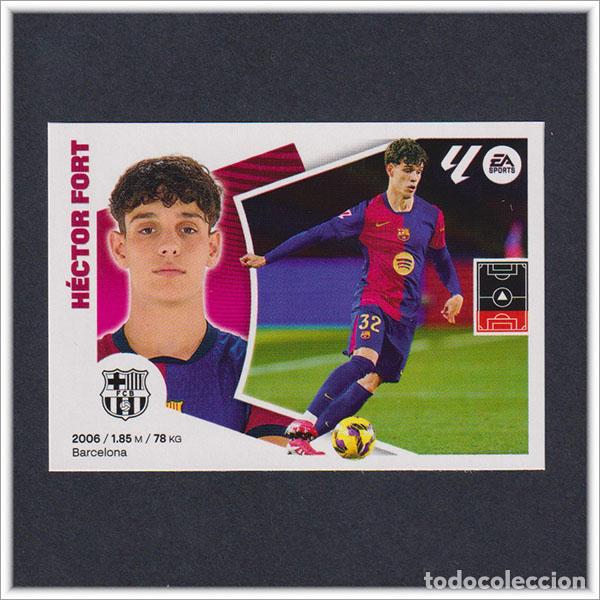 Cromos de F&uacute;tbol: LIGA ESTE 2024 2025 24 25 PANINI HECTOR FORT 7 FICHAJE MERCADO INVIERNO BARCELONA BAR&Ccedil;A COLECCI&Oacute;N