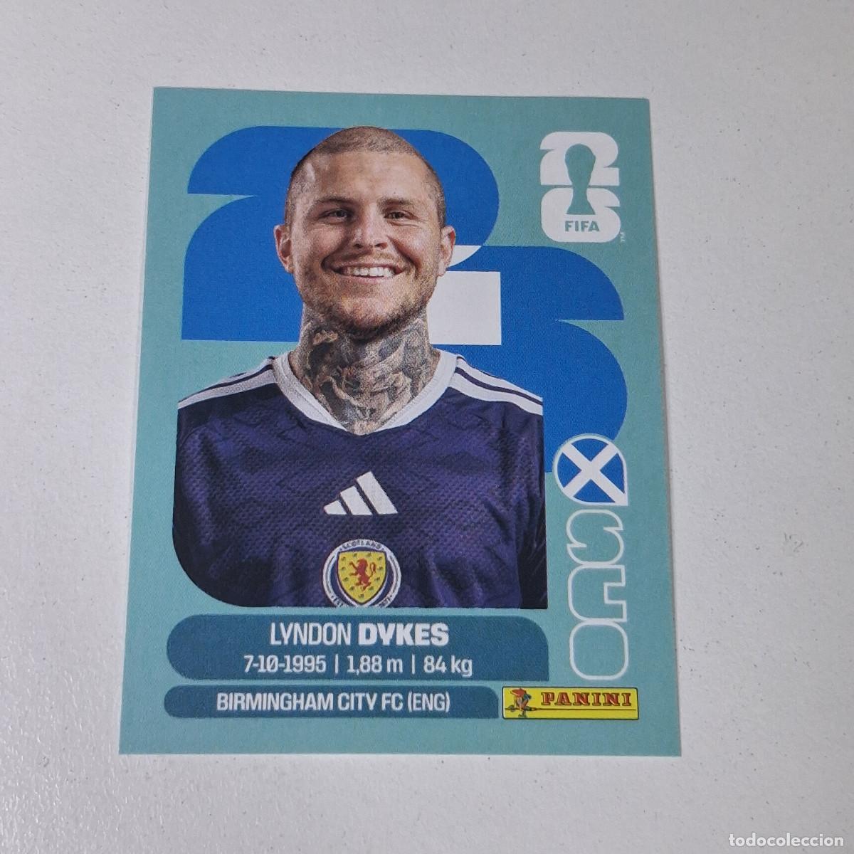 Cromos de F&uacute;tbol: B11 SCO18 LYNDON DYKES 18 ESCOCIA SCOTLAND SCO MUNDIAL FIFA WORLD CUP 2026 STICKER PANINI