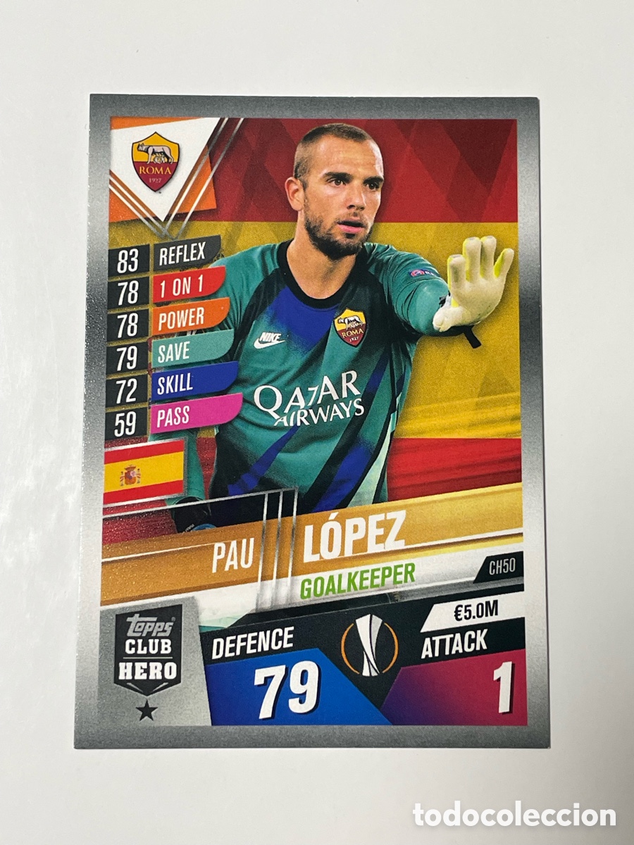 Cromos de F&uacute;tbol: Pau L&oacute;pez AS Roma Topps Match Attax 2019/20 CH50
