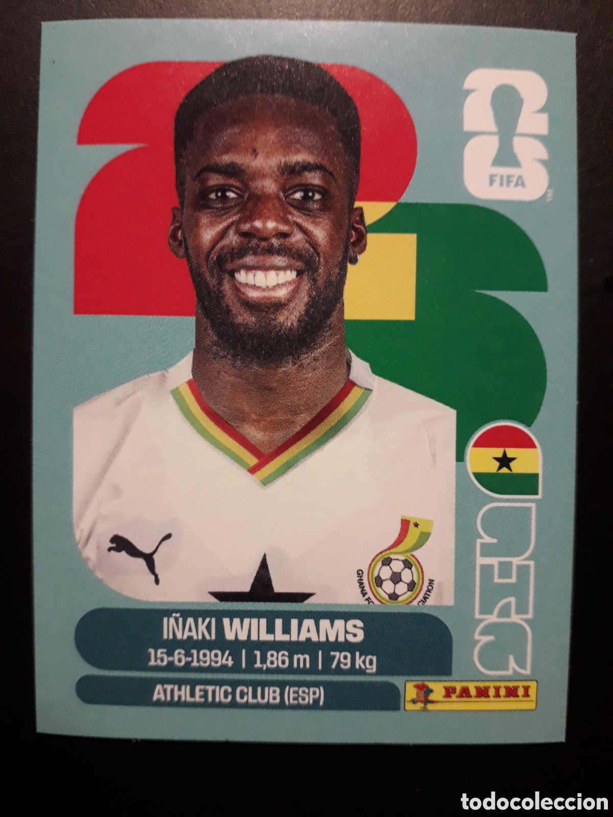 Cromos de F&uacute;tbol: I&Ntilde;AKI WILLIAMS GHANA GHA 15 MUNDIAL F&Uacute;TBOL 2026 FIFA WORLD CUP PANINI SIN PEGAR PEDIDO M&Iacute;NIMO 3&euro;