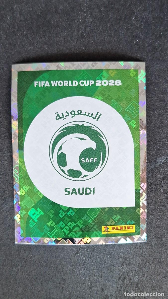 Cromos de F&uacute;tbol: L1 ESCUDO SELECCION ARABIA SAUDI 1 MUNDIAL FIFA WORLD CUP 2026 PANINI NUNCA PEGADO SIN PEGAR