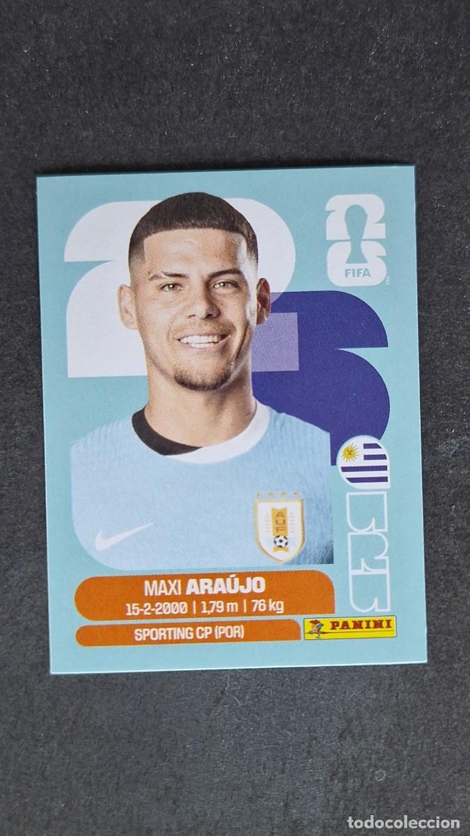 Cromos de F&uacute;tbol: L1 MAXI ARAUJO SELECCION URUGUAY 16 MUNDIAL FIFA WORLD CUP 2026 PANINI NUNCA PEGADO SIN PEGAR