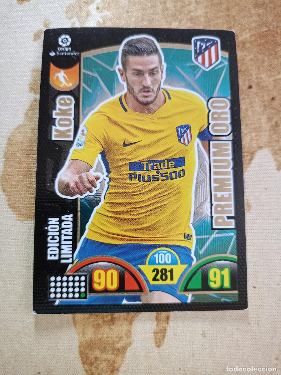 Cromos de F&uacute;tbol: # PREMIUM ORO Edici&oacute;n Limitada KOKE Adrenalyn 2017-18