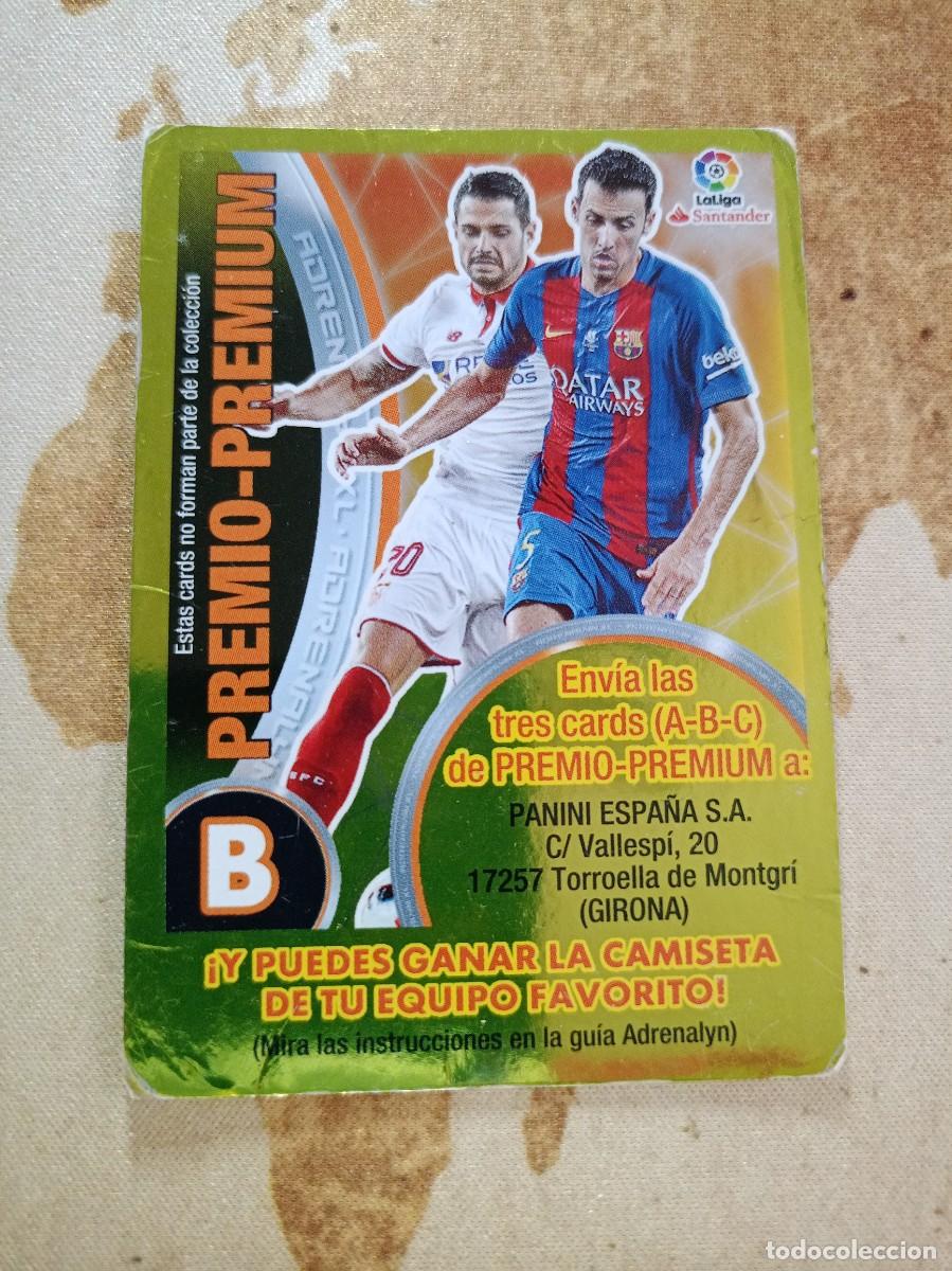 Cromos de F&uacute;tbol: # PREMIO PREMIUM LETRA B Adrenalyn 2016-17
