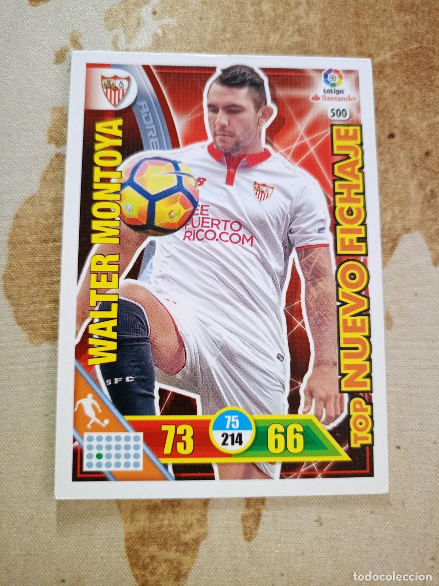Football Stickers: # Nuevo Fichaje 500 WALTER MONTOYA Adrenalyn 2016-17
