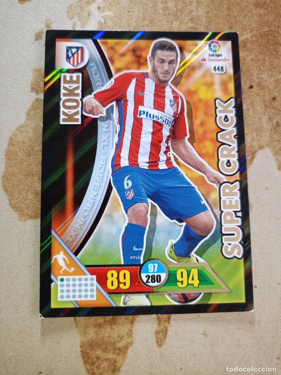 Cromos de F&uacute;tbol: # S&uacute;per Crack 448 KOKE Adrenalyn 2016-17