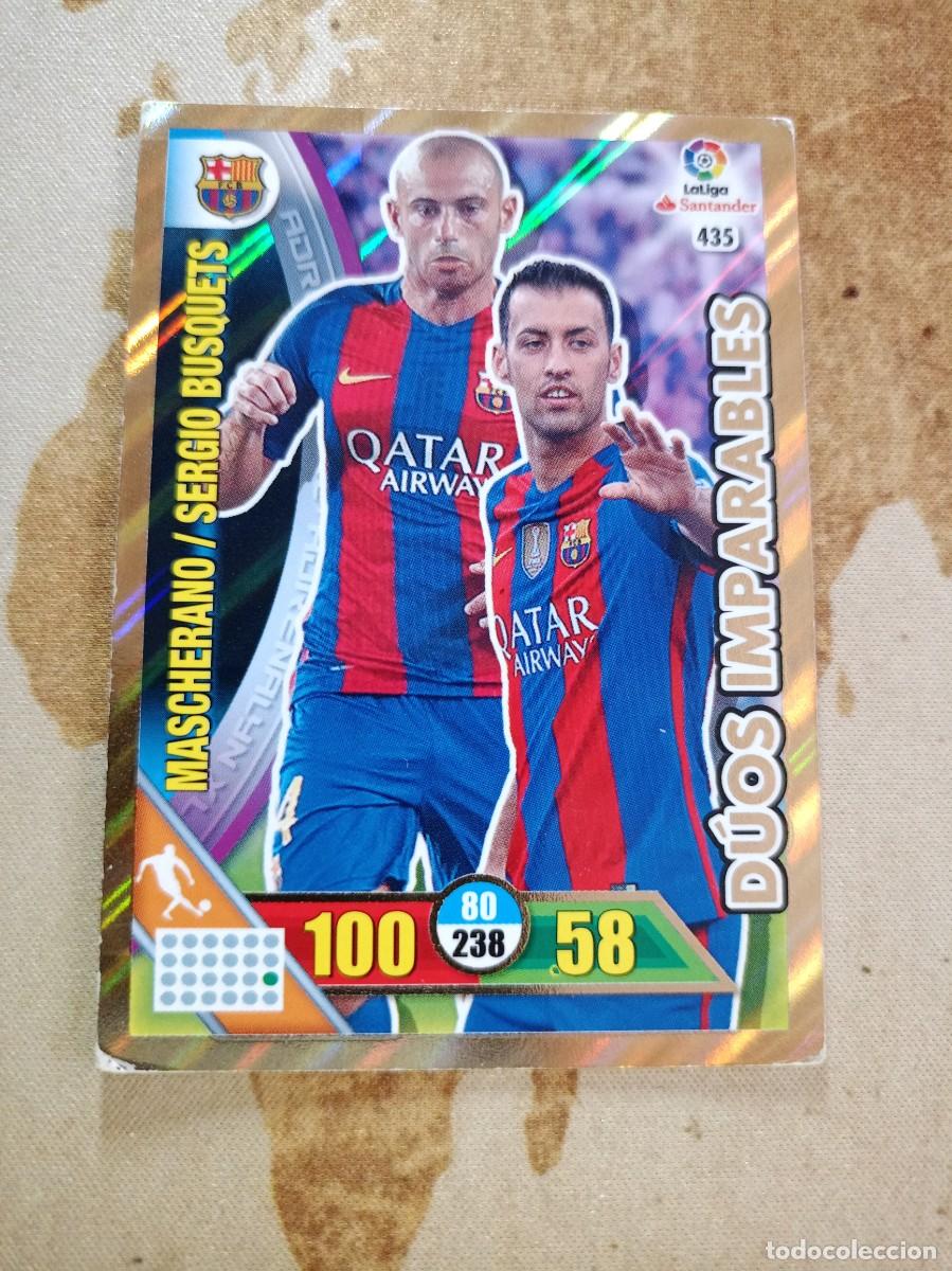 Cromos de F&uacute;tbol: # D&uacute;os Imparables 435 MASCHERANO / SERGIO BUSQUETS Adrenalyn 2016-17