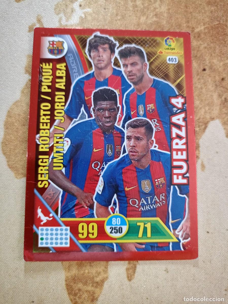 Cromos de F&uacute;tbol: # Fuerza 4 403 BARCELONA Adrenalyn 2016-17